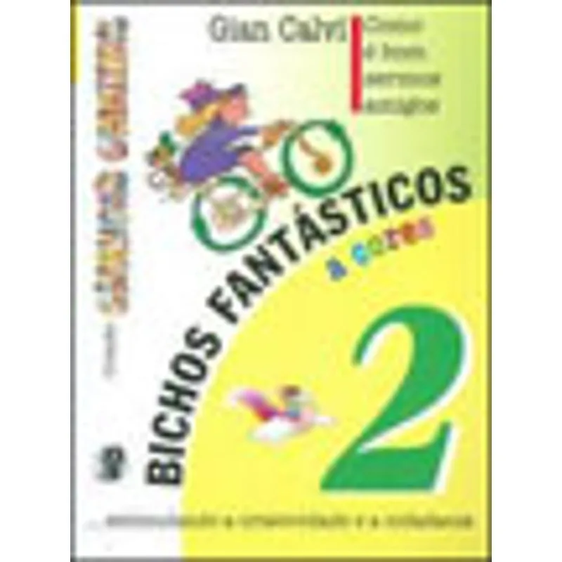 COMO É BOM SERMOS AMIGOS - BICHOS FANTÁSTICOS, VOLUME 2 - VOL. 2