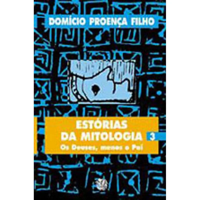 ESTORIAS DA MITOLOGIA - VOL. 3 - OS DEUSES, MENOS O PAI