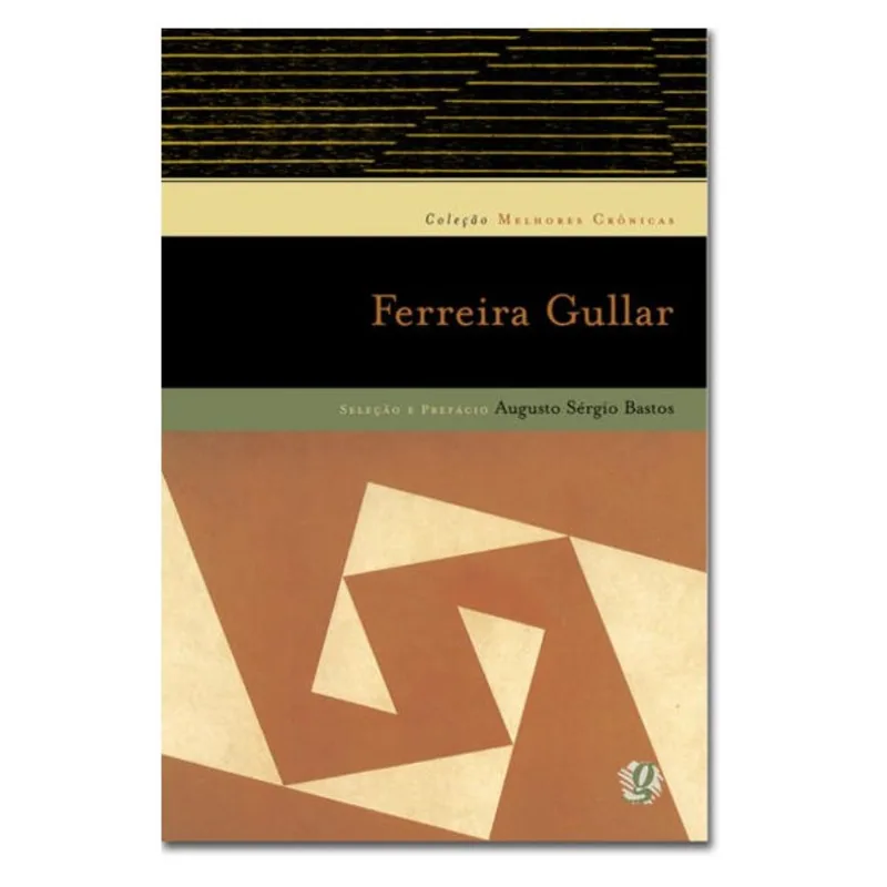 MELHORES CRÔNICAS FERREIRA GULLAR