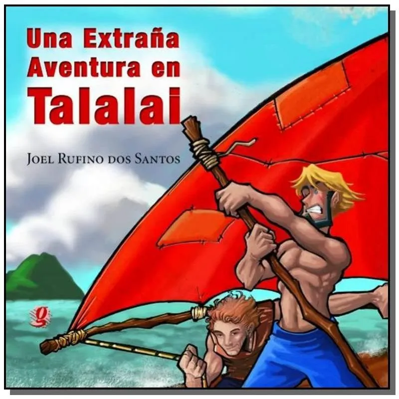 UNA EXTRANA AVENTURA EN TALALAI