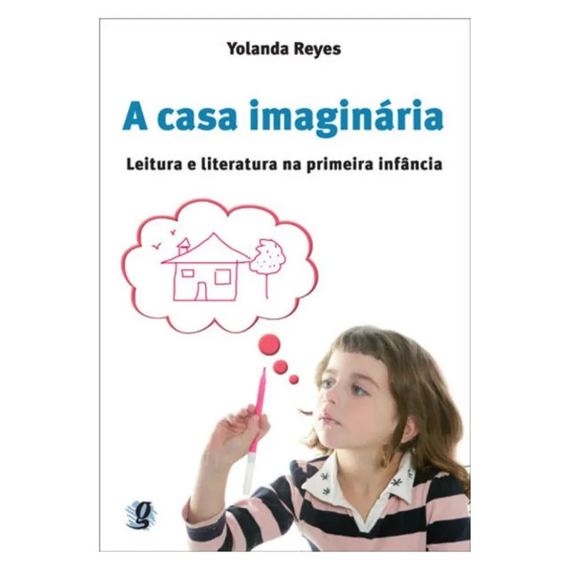 A CASA IMAGINÁRIA