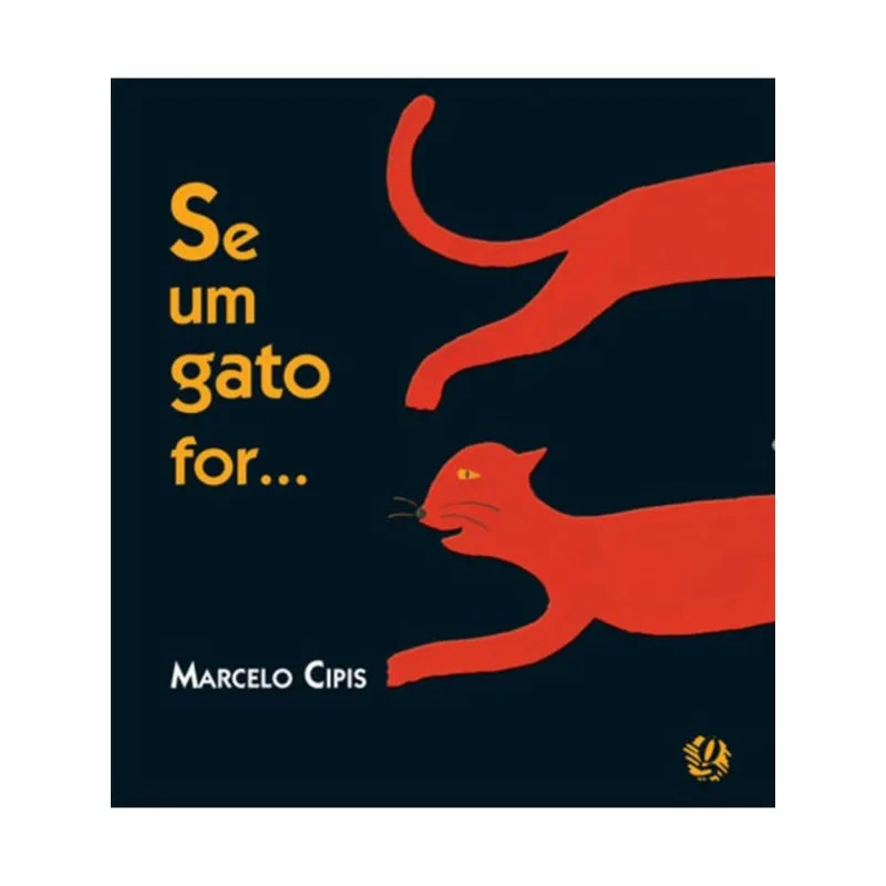 SE UM GATO FOR...