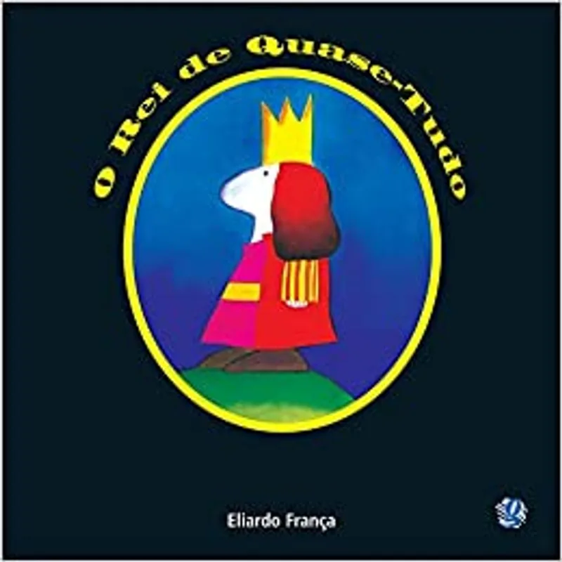 O REI DE QUASE-TUDO