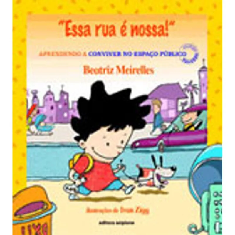 ESSA RUA É NOSSA!
