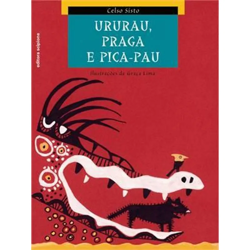 Ururau, Praga e Pica-Pau