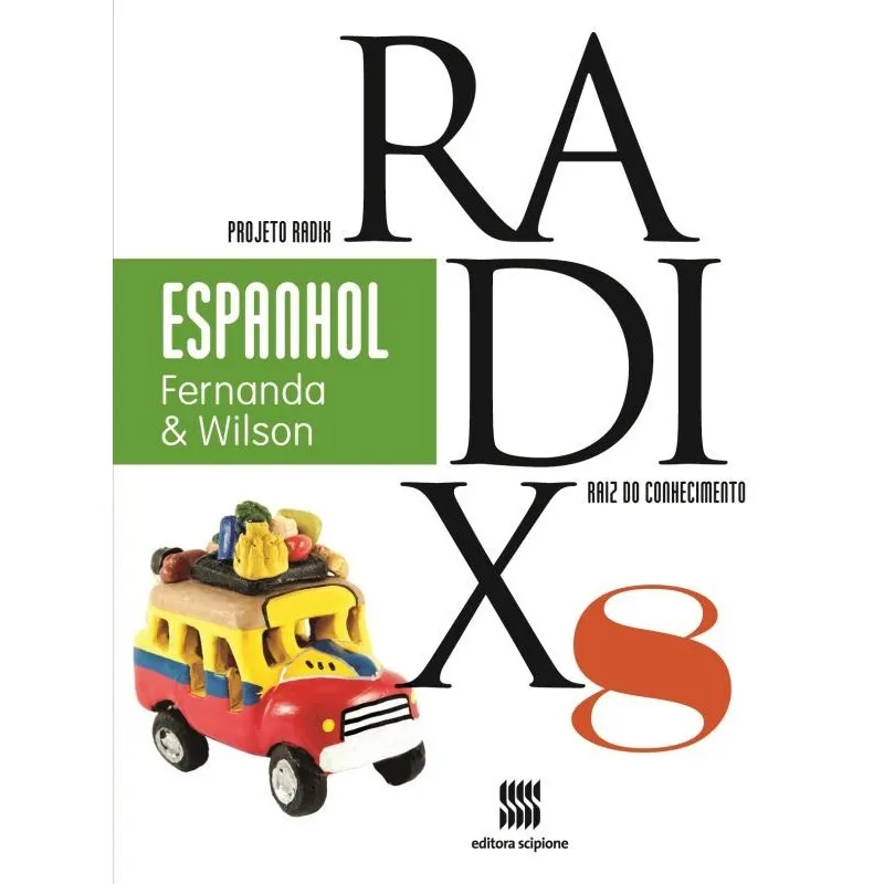 Projeto Radix - Espanhol - 8º Ano 1ª Ed Livro - Projeto Radix - Espanhol - 8º Ano