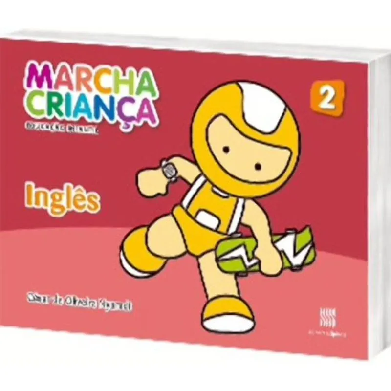 Marcha Criança - Ingles, V.2 - Educação Infantil - Infantil II