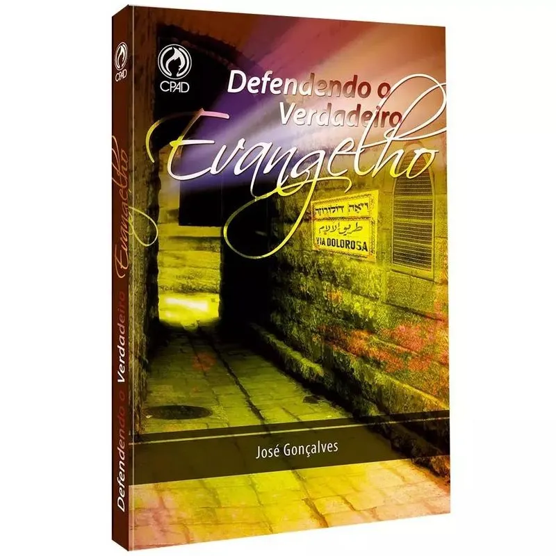 Defendendo o verdadeiro evangelho