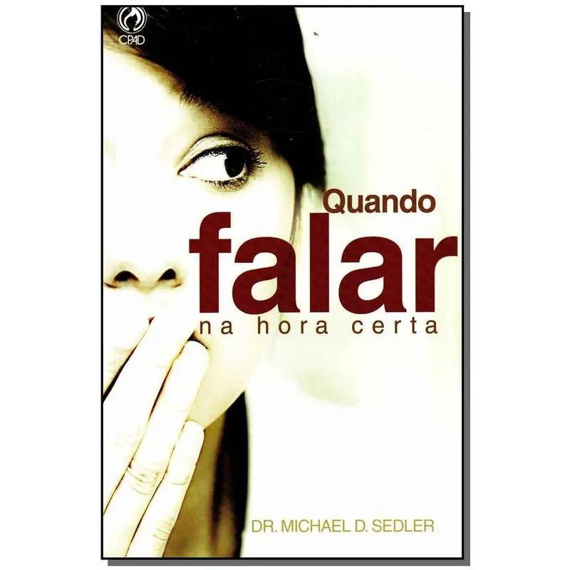 Livro - Quando Falar Na Hora Certa