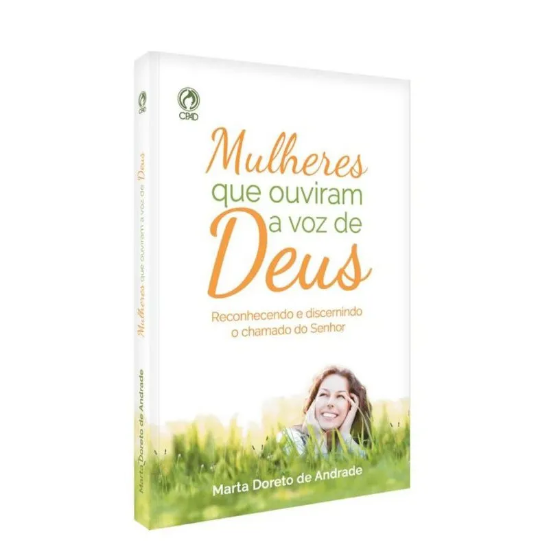 Mulheres Que Ouviram A Voz De Deus