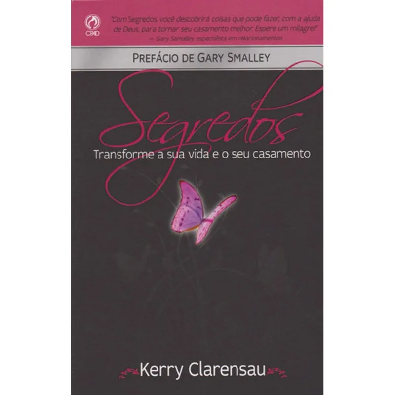SEGREDOS - TRANSFORME A SUA VIDA E SEU CASAMENTO