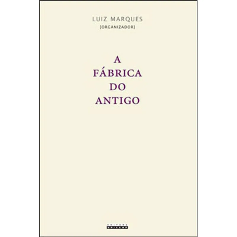 A FÁBRICA DO ANTIGO