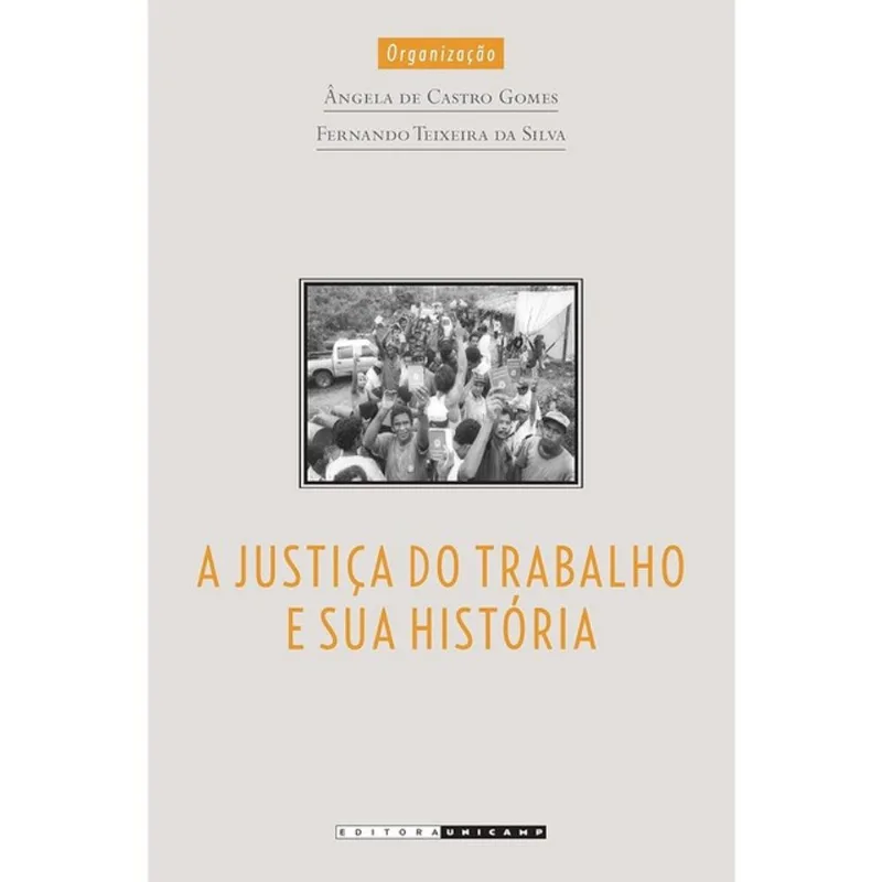 A JUSTIÇA DO TRABALHO E SUA HISTÓRIA