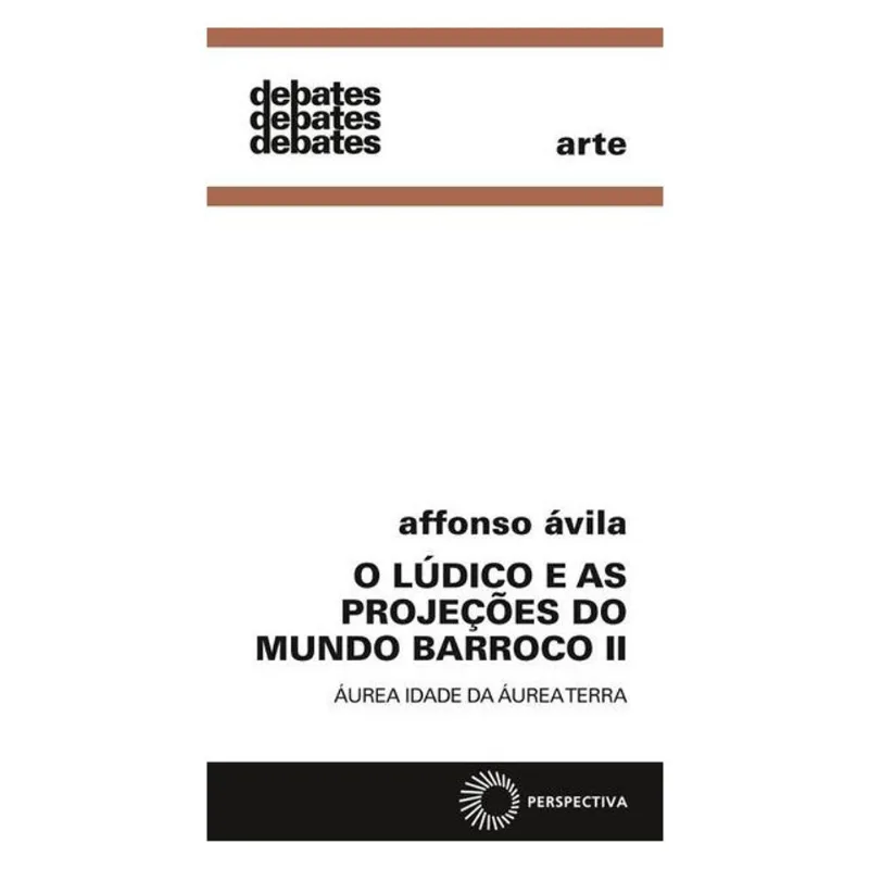 O LÚDICO E AS PROJEÇÕES DO MUNDO BARROCO II - VOL. 2