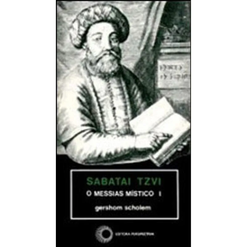 SABATAI TZVI: O MESSIAS MÍSTICO I - VOL. 141