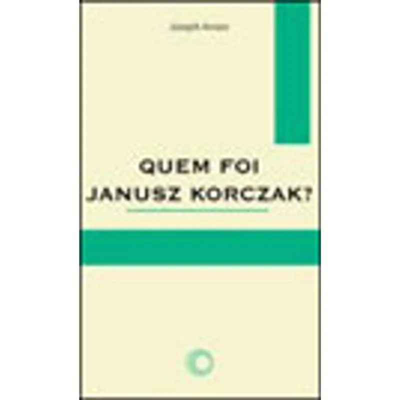 QUEM FOI JANUSZ KORCZAK? - VOL. 57