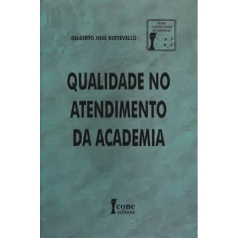 Livro Qualidade No Atendimento Da Academia