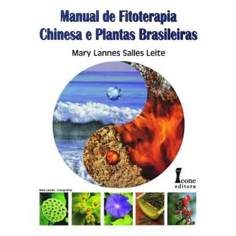 Manual de Fitoterapia Chinesa e Plantas Brasileira