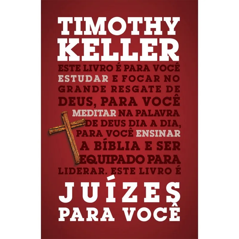 Livro Juízes Para Você Série: A Palavra De Deus Para Você Timothy Keller