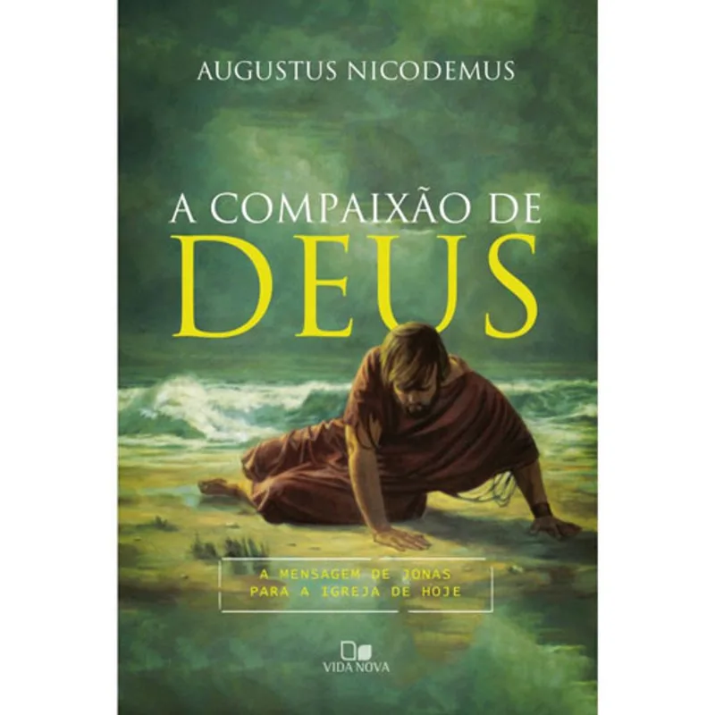 COMPAIXÃO DE DEUS, A