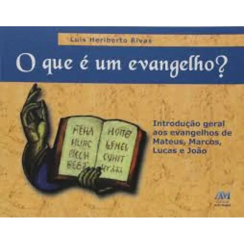 QUE E UM EVANGELHO, O