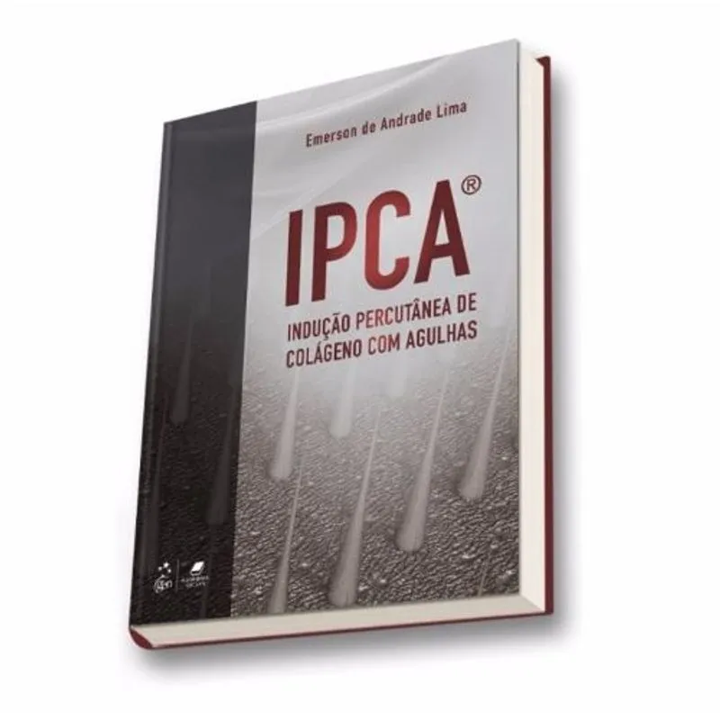 Livro Ipca® - Indução Percutânea De Colágeno Com Agulhas