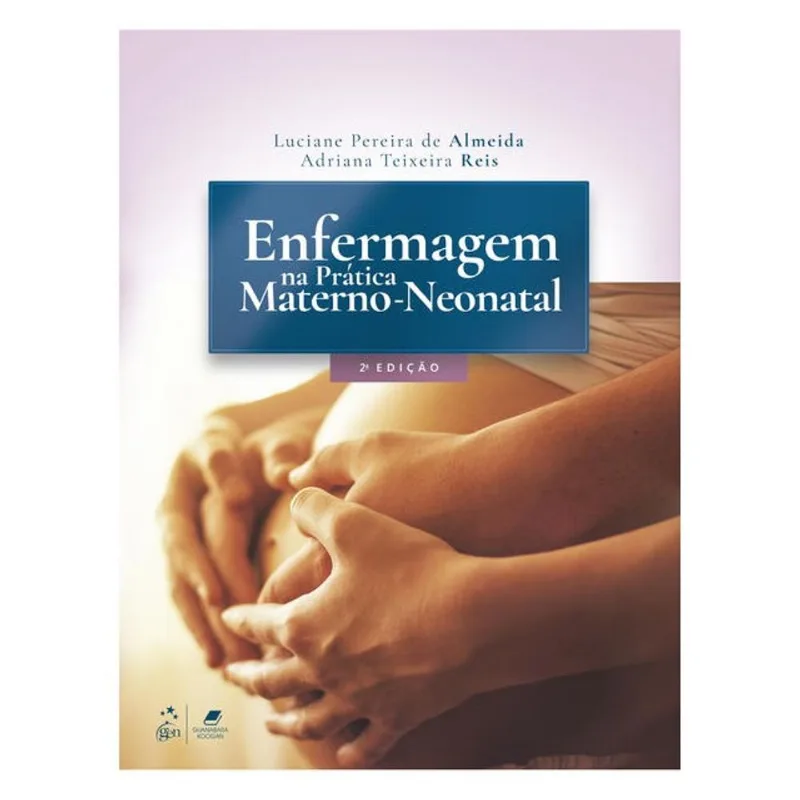 ENFERMAGEM NA PRÁTICA MATERNO-NEONATAL