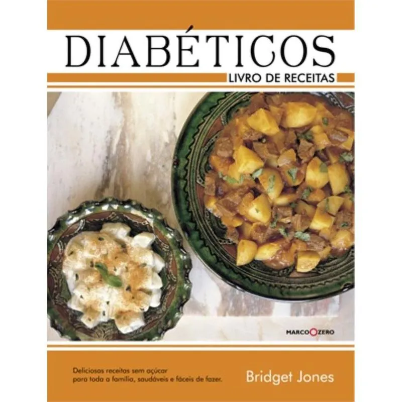 Diabéticos : Livro de Receitas