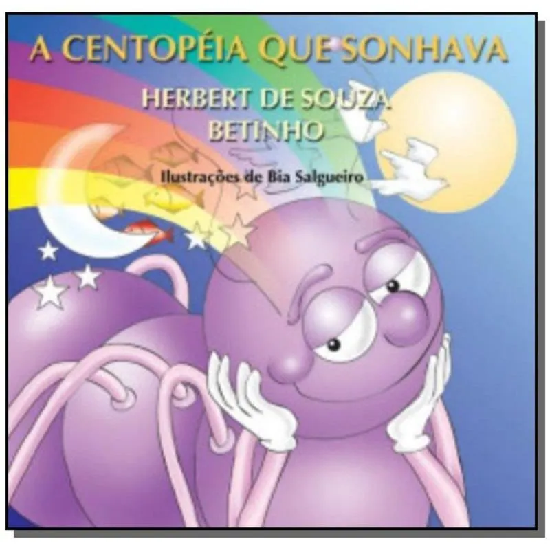 CENTOPEIA QUE SONHAVA, A