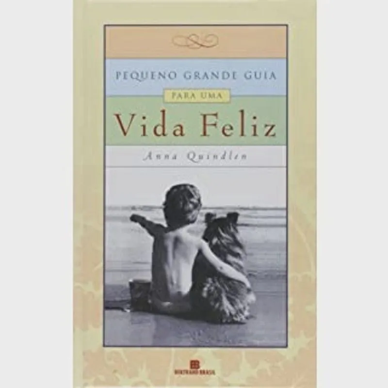 Livro - Pequeno Grande Guia Para Uma Vida Feliz Pequeno Grande Guia Para Uma Vida Feliz