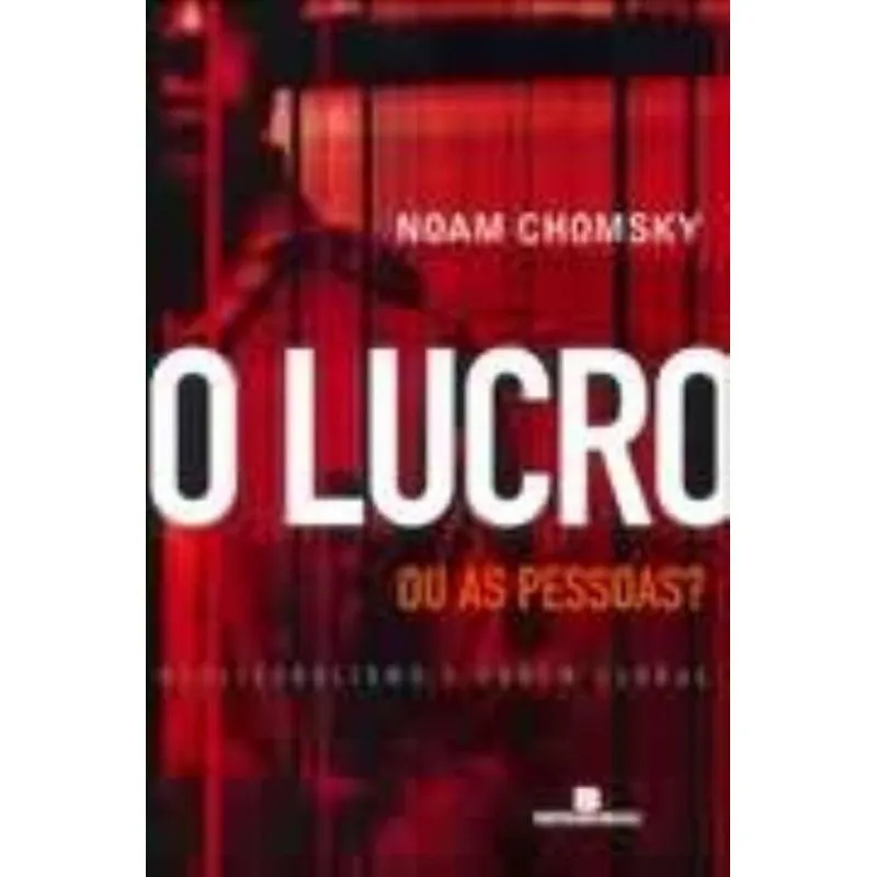 O Lucro Ou As Pessoas?