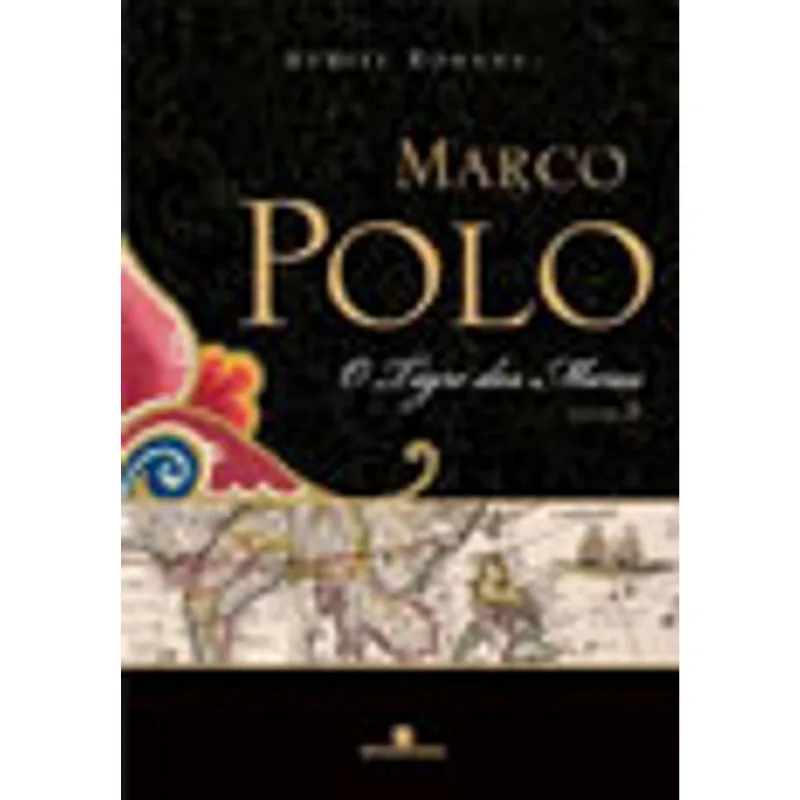 O TIGRE DOS MARES (MARCO POLO - VOL. 3)