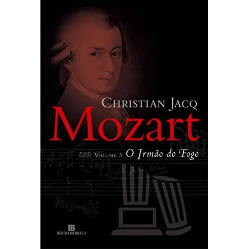 MOZART: O IRMÃO DO FOGO (VOL. 3)