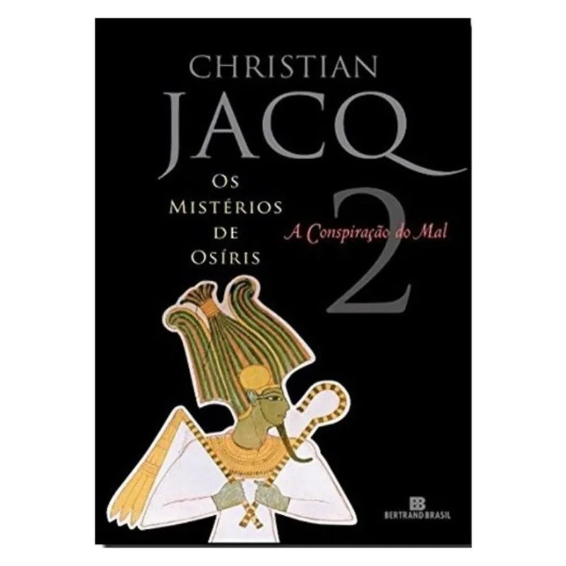 A CONSPIRAÇÃO DO MAL (VOL. 2 OS MISTÉRIOS DE OSÍRIS) - VOL. 2