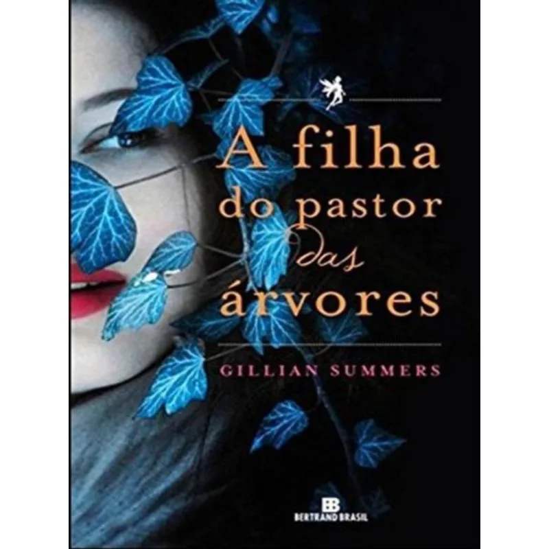 A FILHA DO PASTOR DAS ÁRVORES (VOL. 1 O POVO DAS ÁRVORES)