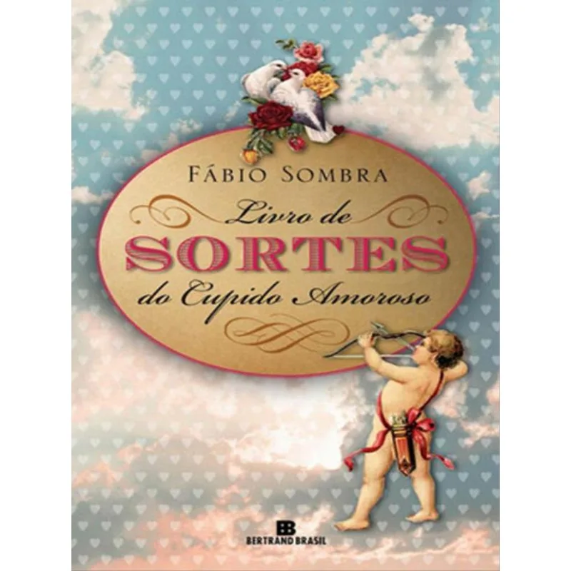 LIVRO DE SORTES DO CUPIDO AMOROSO