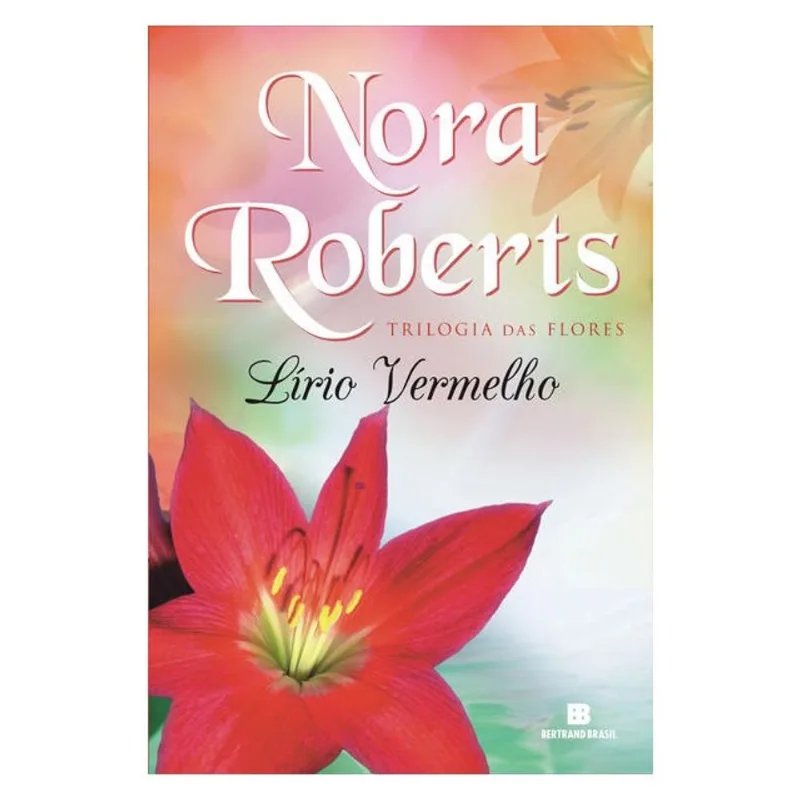 LÍRIO VERMELHO (VOL. 3 TRILOGIA DAS FLORES) - VOL. 3