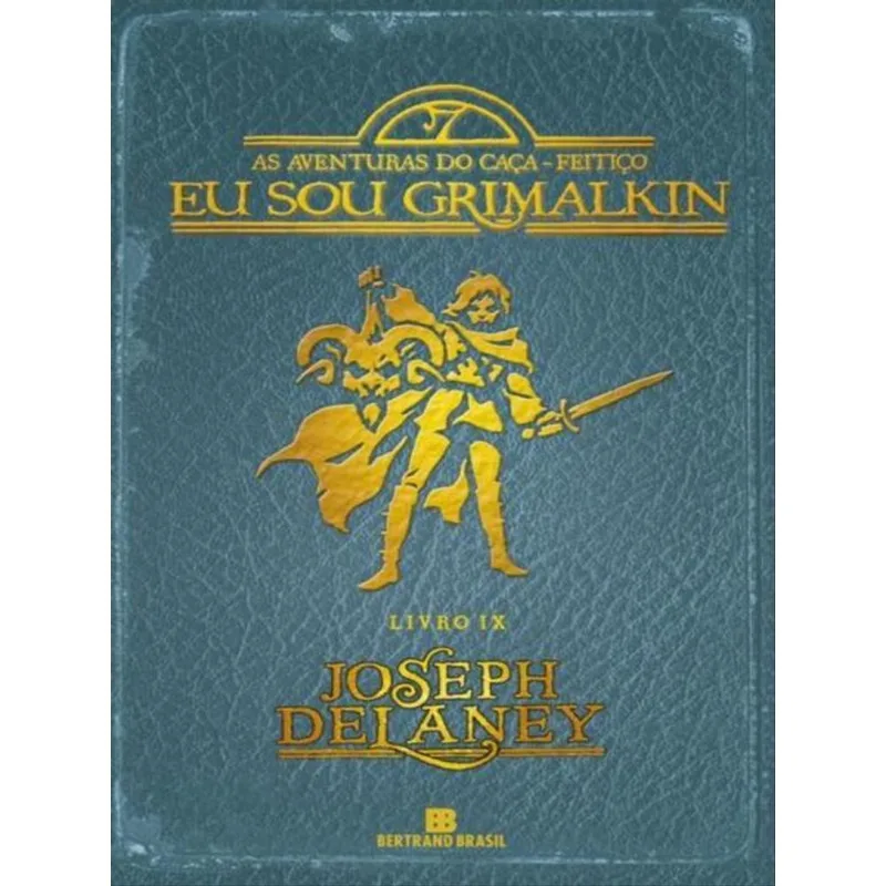 EU SOU GRIMALKIN (VOL. 9 AS AVENTURAS DO CAÇA-FEITIÇO) - VOL. 9