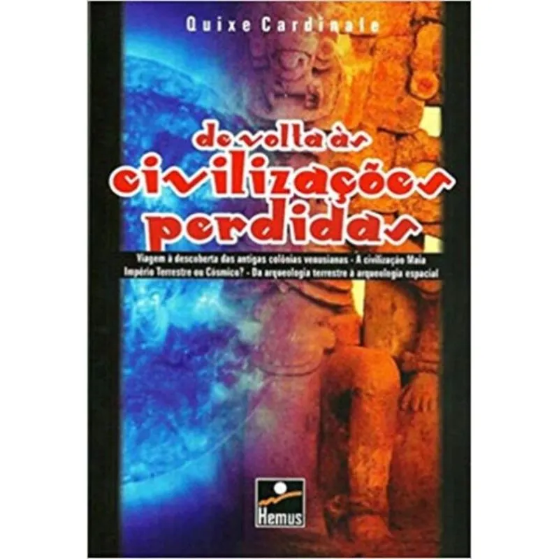 DE VOLTA AS CIVILIZACOES PERDIDAS