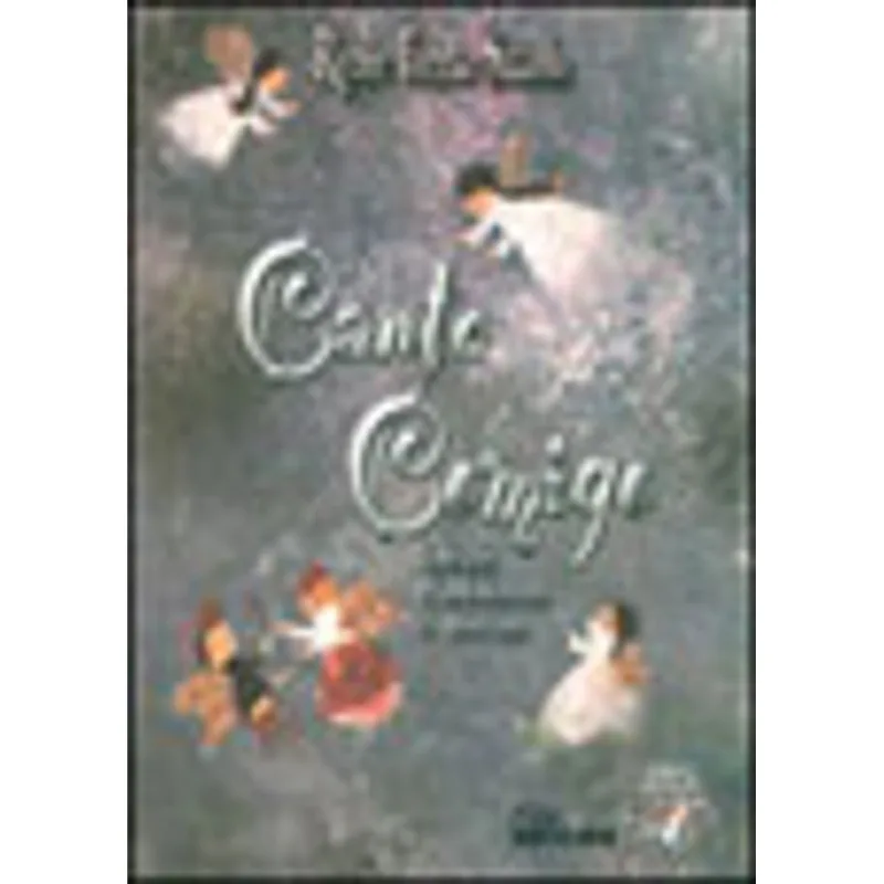 CANTE COMIGO - LETRAS, PARTITURAS E TROVAS - ACOMPANHA CD-ROM