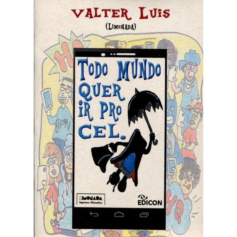 Todo Mundo Quer Ir Pro Cel.