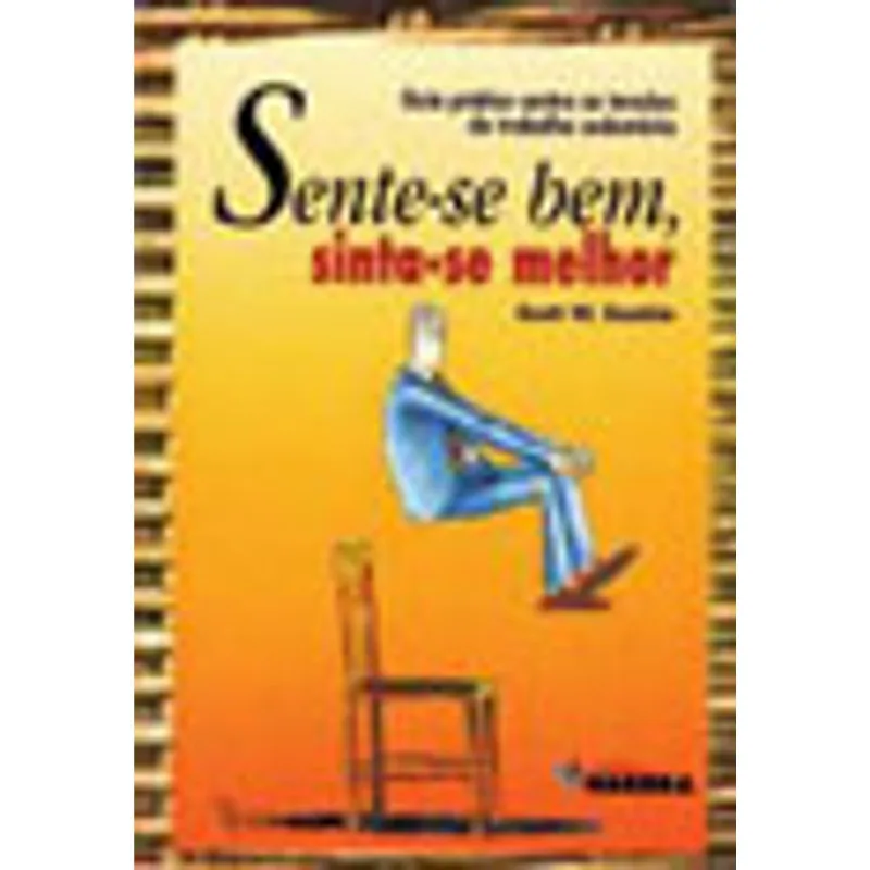 SENTE-SE BEM, SINTA-SE MELHOR