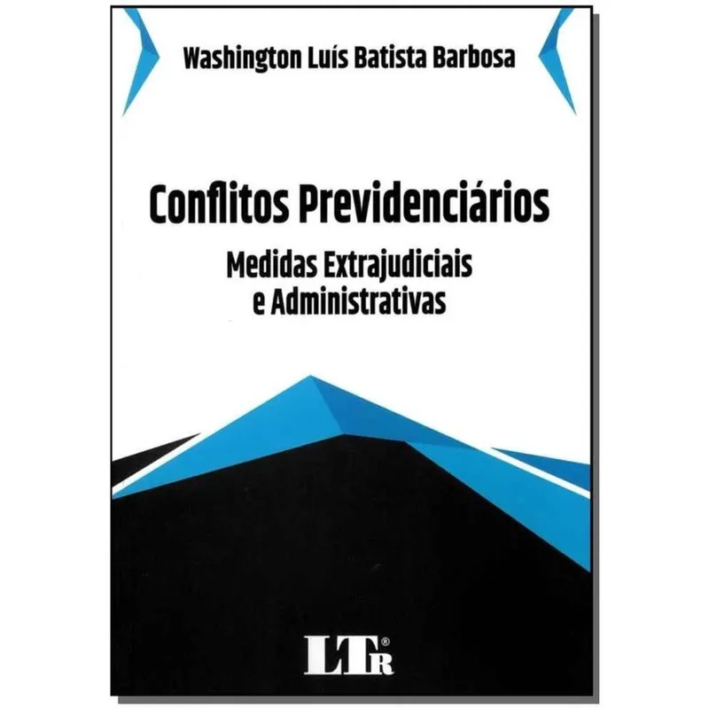 Conflitos Previdenciarios - Med. Ext. Adm-01Ed/19