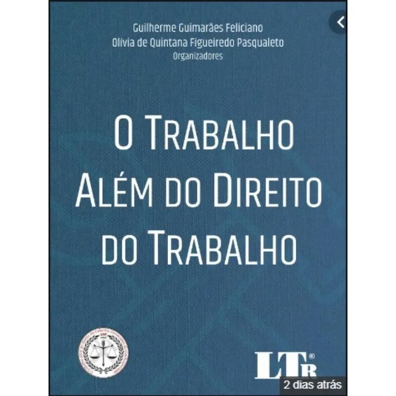 TRABALHO ALEM DO DIREITO DO TRABALHO, O