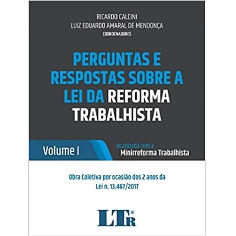 Perguntas e respostas sobre a lei da reforma trabalhista