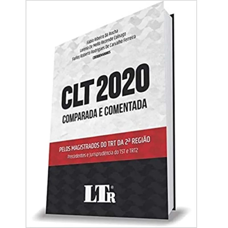 Clt 2020 Comparada e comentada pelos magistrados do Trt da 2ª Região