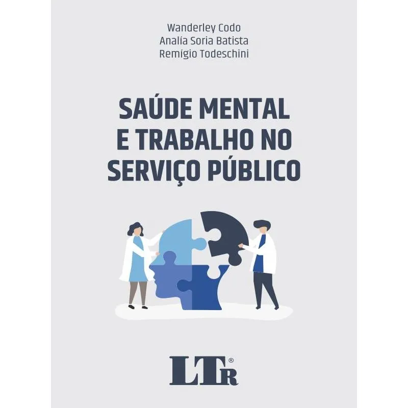 SAúDE MENTAL E TRABALHO NO SERVIçO PúBLICO
