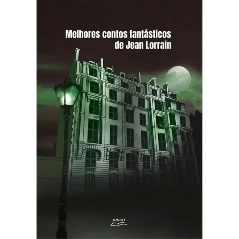 MELHORES CONTOS FANTÁSTICOS DE JEAN LORRAIN
