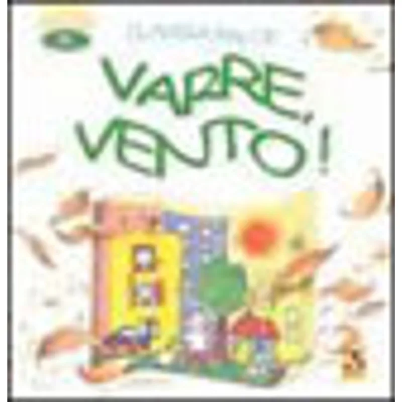VARRE, VENTO!