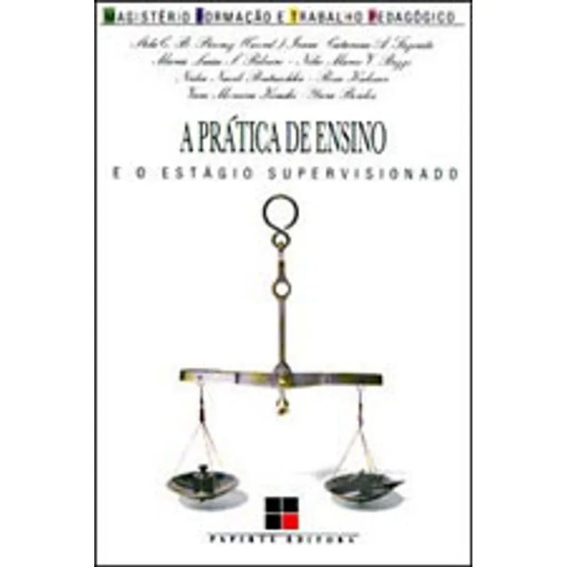 A PRÁTICA DE ENSINO E O ESTÁGIO SUPERVISIONADO